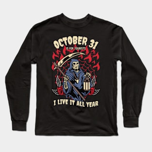 October 31 Is For Tourists Long Sleeve T-Shirt